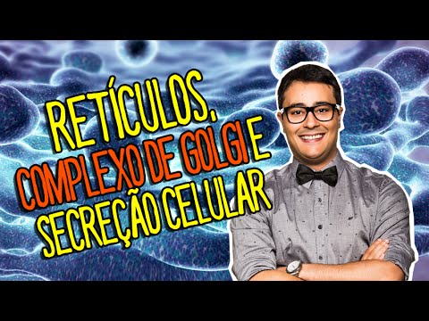 RETÍCULOS, COMPLEXO DE GOLGI E SECREÇÃO CELULAR - Prof. Paulo Jubilut