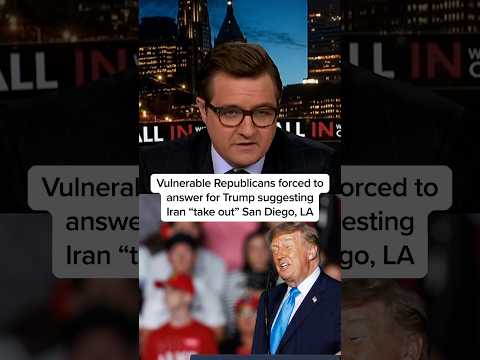 Vulnerable Republicans forced to answer for Trump suggesting Iran 'take out' San Diego, LA