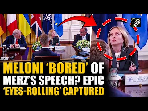Meloni’s ‘eyes-rolling’ caught on cam while Germany’s Merz delivers ‘Peace’ message at leaders’ meet