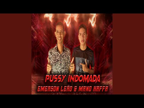 PUSSY INDOMADA