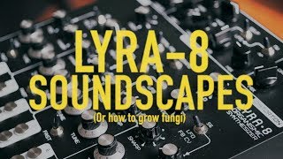 Video thumbnail for Soma Laboratory LYRA-8 Synthesizer Sonic Exploration // Demo by Datachrome