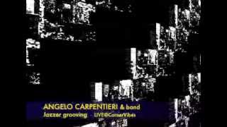 Angelo Carpentieri: Jazzer Grooving - live CV