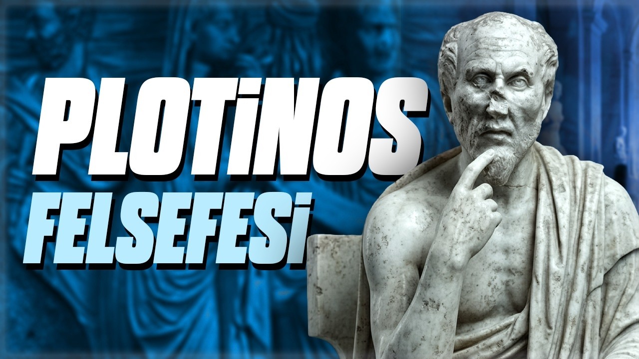 Plotinos'un RUH ve YAŞAM Felsefesi