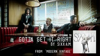 Sixx:A.M. - Gotta Get It Right (Audio Stream)