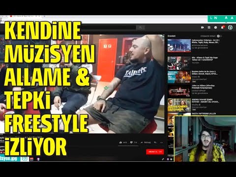 KENDİNE MÜZİSYEN -  ALLAME & TEPKİ FREESTYLE İZLİYOR