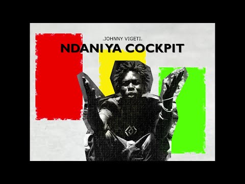 Johnny Vigeti - Ndani ya Cockpit