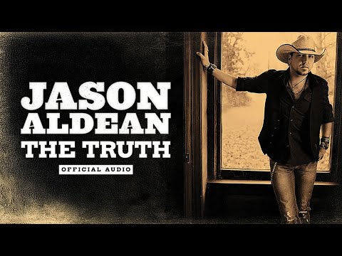 The Truth by Jason Aldean