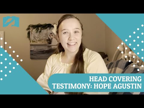 A Story of Freedom: Hope Agustin Head Covering Testimony