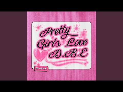 Video thumbnail for Pretty Girls Love DBE
