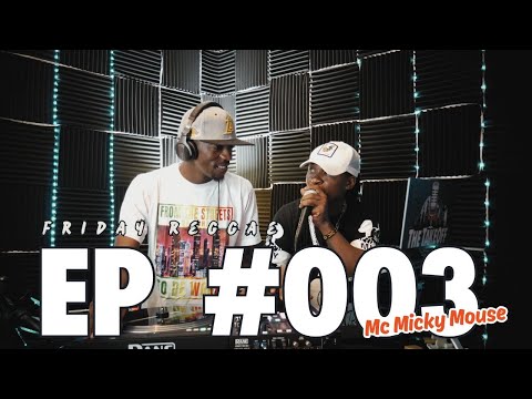 FRIDAY REGGAE #004 [Mc Micky Mouse] Captain C 2025