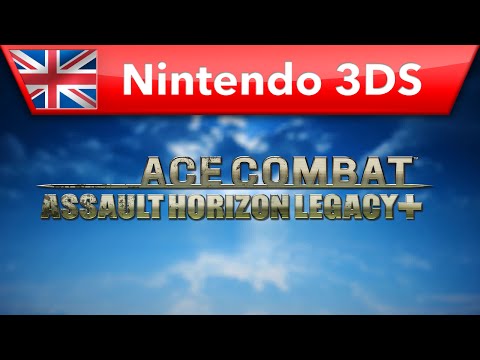 Ace Combat Assault Horizon Legacy+ - Launch Trailer (Nintendo 3DS)