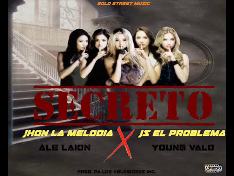 Secreto - @jhonlamelodia ❌ @jstheking ❌ @alelaionoficial ❌ @babyvalo4952