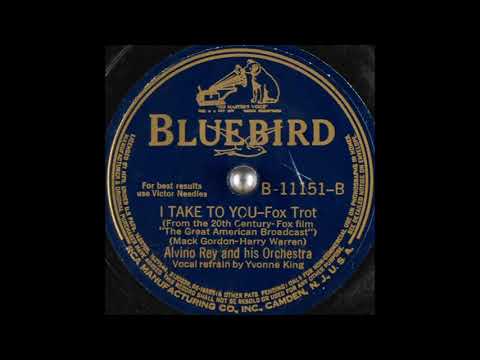 Alvino Rey & his orchestra - I Take to You (1941)