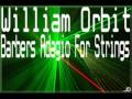 William Orbit - Barbers Adagio For Strings Original ...