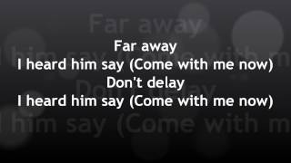 KONGOS - Come With Me Now (LYRICS)