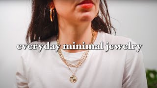 My Minimalist Jewelry Collection