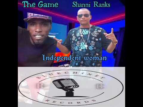 The Game ft... Shanni Ranks (Independent woman ) Official Audio