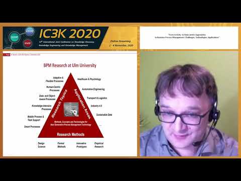 "From Activity- to Data-centric Approaches to Business..." Prof. Manfred Reichert (IC3K 2020)