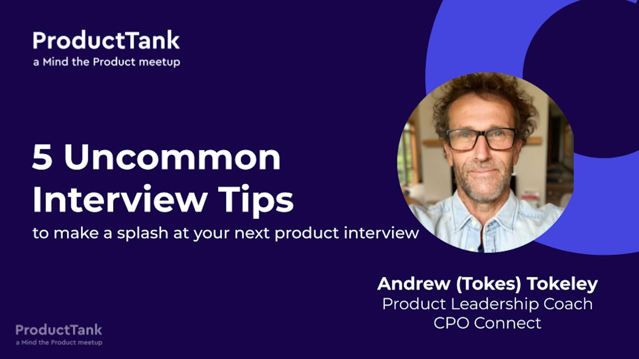 5 Uncommon Interview Tips for Product People