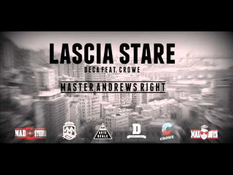 Deca - "LASCIA STARE" feat. Crowe