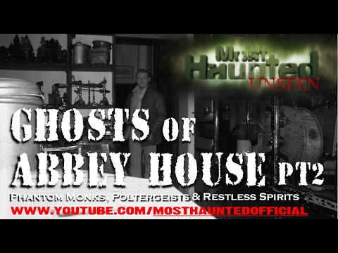 Most Haunted Unseen Abbey House - Part 2