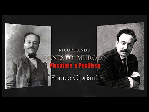 Franco Cipriani. Pescatore 'e Pusilleco. Ernesto Murolo