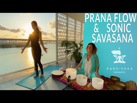 PRANA FLOW YOGA + SONIC SAVASANA- All Level slow flow