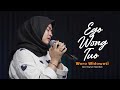 Woro Widowati Ego Wong Tuo Official Music Video