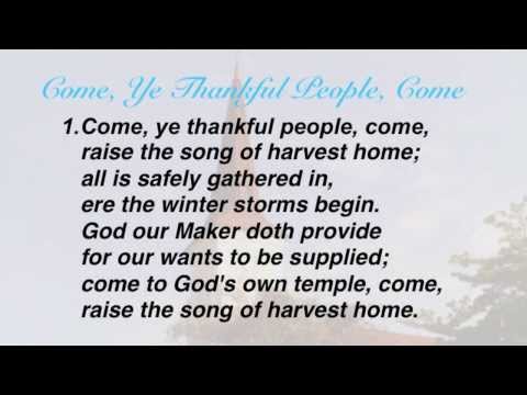 Come, Ye Thankful People, Come (United Methodist Hymnal #694)