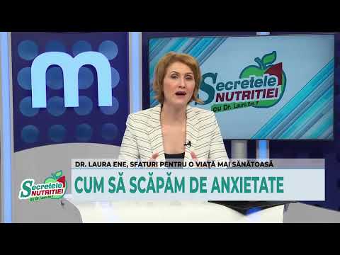 Secretele Nutritiei 03.02.2021 - Ce legătură există între alimentație și anxietate?