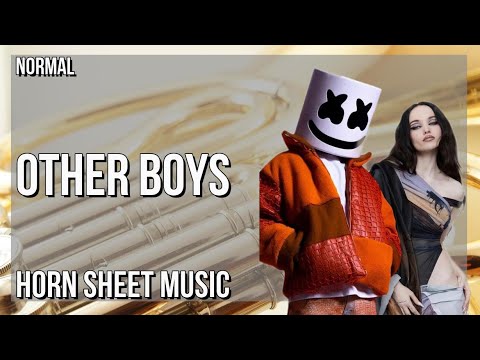 Horn Sheet Music: How to play Other Boys by Marshmello & Dove Cameron
