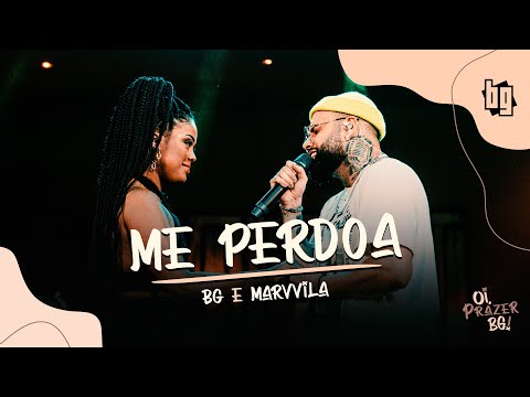 BG e Marvvila - Me Perdoa (Oficial)