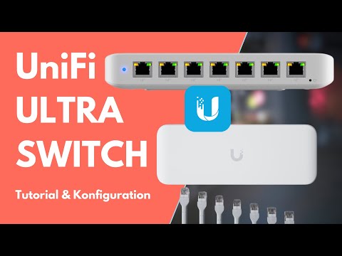 UniFi USW Ultra POE Switch | 7-Port POE Switch | Erste Schritte & Konfiguration