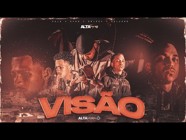 Música AltaTrap #3 - Visão - Pelé MilFlows (Com  Altamira, Zuluzão, Drizzy, Kyan) (2020) 