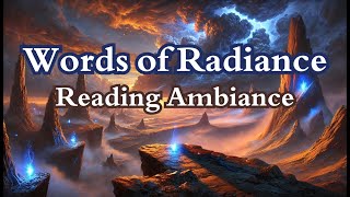 Words of Radiance Ambiance | The Stormlight Archive