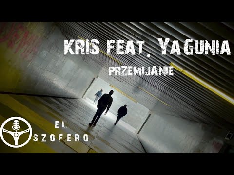 Kris (EL Szofero) feat. YaGunia - Przemijanie prod. Gherah