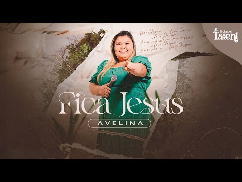 Avelina - Fica Jesus | Clipe Oficial