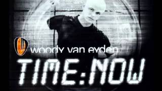 Woody van Eyden - Time Now(Radical Remix)