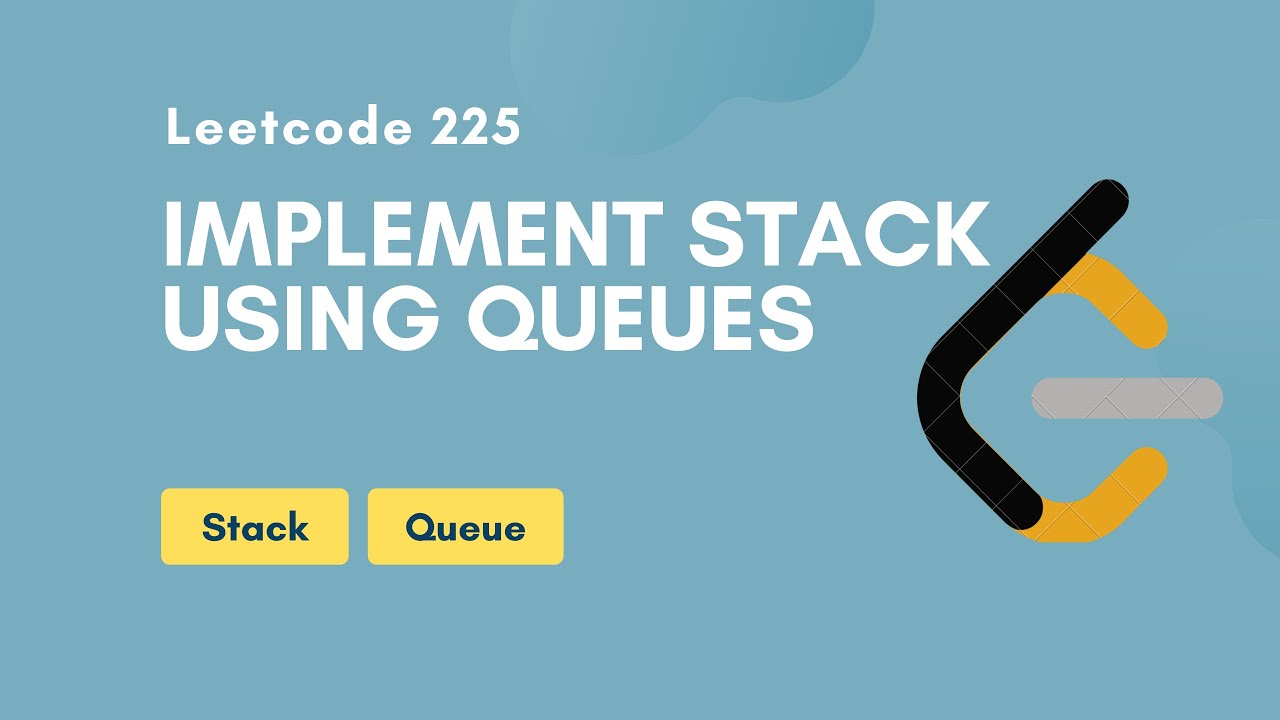 Implement Stack using Queues | Leetcode 225 | Stack | Queue
