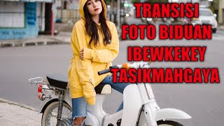 Download lagu TRANSISI FOTO BIDUAN IBEWKEKEY TASIKMALAYA mp3 Download lagu TRANSISI FOTO BIDUAN IBEWKEKEY TASIKMALAYA mp3