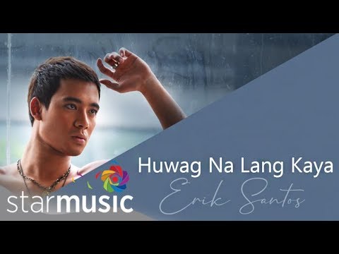 Video thumbnail for Huwag Na Lang Kaya