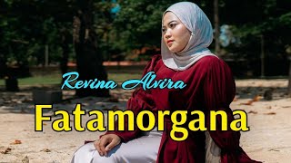 Download lagu FATAMORGANA - REVINA ALVIRA | MUSIK LIRIK VIDEO  mp3