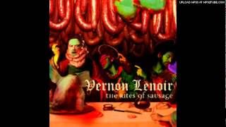 Vernon Lenoir - Another Glass of Melonade