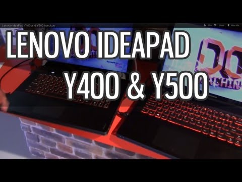 Lenovo IdeaPad Y400 and Y500 handson