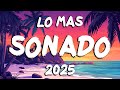 LO MAS SONADO 2025 LO MAS ESCUCHADO DEL SEPTIEMBRE 2025 LA MEJOR CANCIONES DEL SEPTIEMBRE 2025