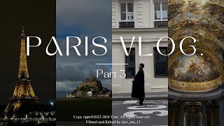 Paris Vlog Part 3 / 28歳メンズ社会人1人でパリへ行く/ モン・サン=ミシェル、カフェ、ショッピング、ヴェルサイユ宮殿