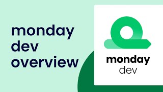 monday dev overview | monday.com tutorials