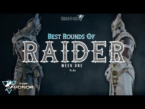 * For Honor * Best of Raider: Online Ranked I Y5 x S4 I Week 1