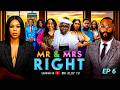 MR AND MRS RIGHT Ep 6 Mr Aloy Latest Movie 2026 New Nigerian Movies 2026