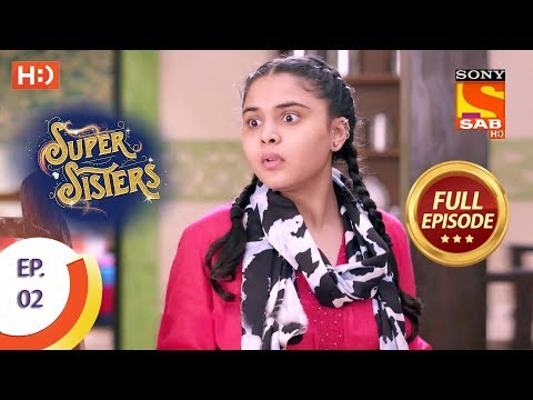 Super Sisters - Ep 2 - Full Episode - 7th August, 2018
